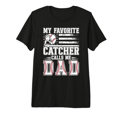 Mens My Favorite Baseball Catcher Dad T-Shirt - Novelty Apparel Unisex - T-Shirt, Sweatshirt, Hoodie