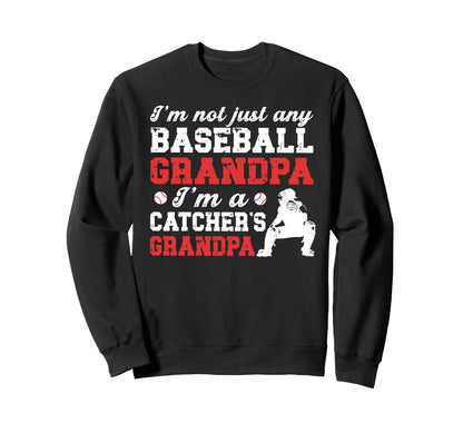 Im Baseball Catcher Grandpa Sweatshirt - Casual Everyday Wear for Adults - T-Shirt, Sweatshirt, Hoodie