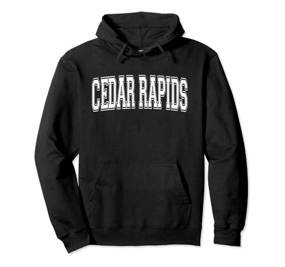 Cedar Rapids Ia Iowa Usa Sports Varsity Hoodie - Minimalist Print Unisex - T-Shirt, Sweatshirt, Hoodie