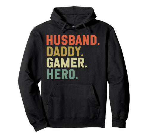 Husband Daddy Gamer Hero Gaming Console Hoodie - Trendy Graphic Unisex - T-Shirt, Sweatshirt, Hoodie