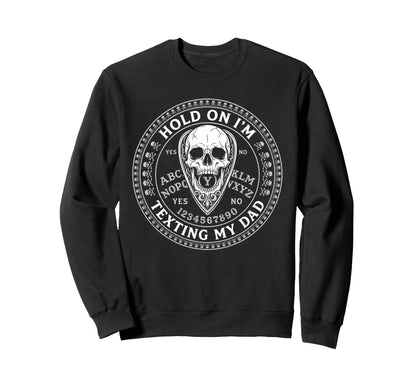 Ouija Board Sorry I Cant Talk Im Sweatshirt - Aesthetic Graphic for Adults - T-Shirt, Sweatshirt, Hoodie