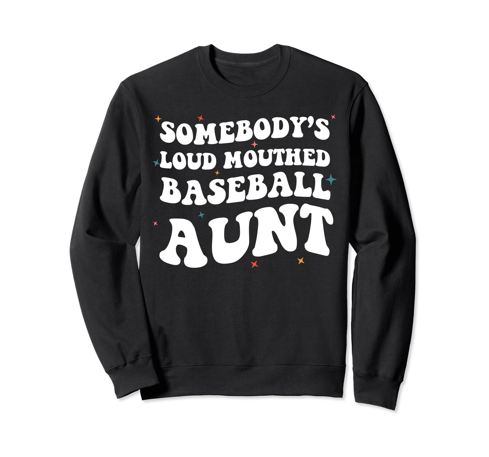 Somebodys Loud Mouthed Baseball Sweatshirt - Novelty Apparel for Adults - T-Shirt, Sweatshirt, Hoodie