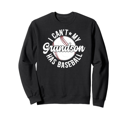 My Grandson Has Baseball Grandpa Sweatshirt - Graphic Print for Adults - T-Shirt, Sweatshirt, Hoodie