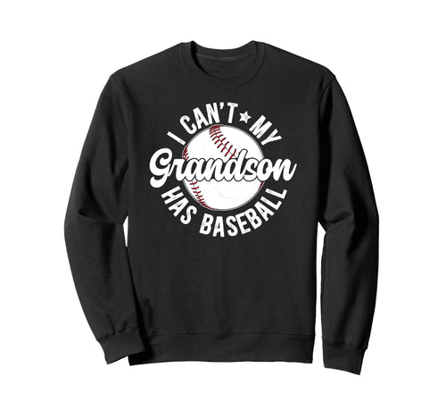 My Grandson Has Baseball Grandpa Sweatshirt - Graphic Print for Adults - T-Shirt, Sweatshirt, Hoodie