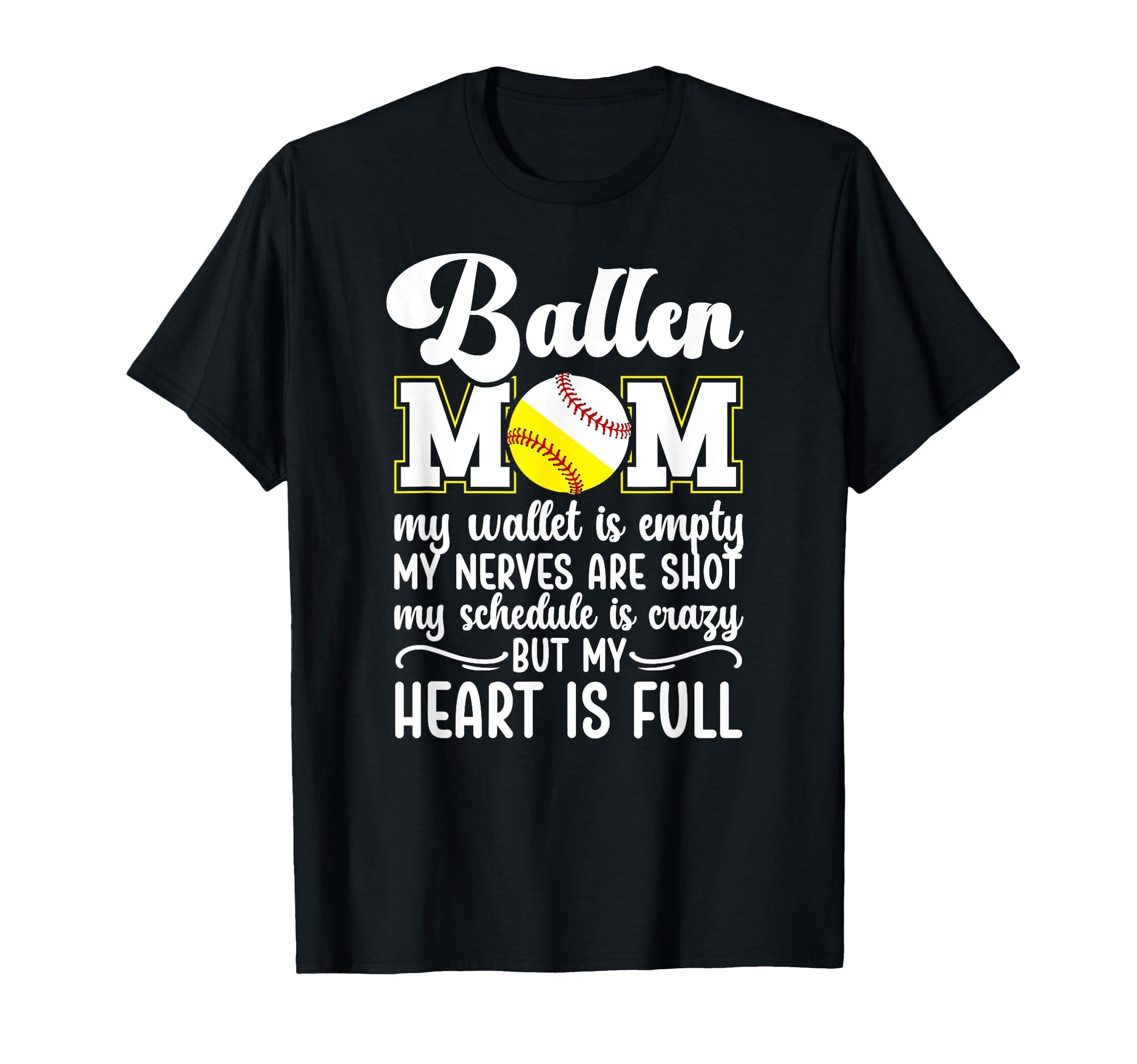Baller Mom My Heart Is Full Baseball T-Shirt - Streetwear Style for Adults - T-Shirt, Sweatshirt, Hoodie