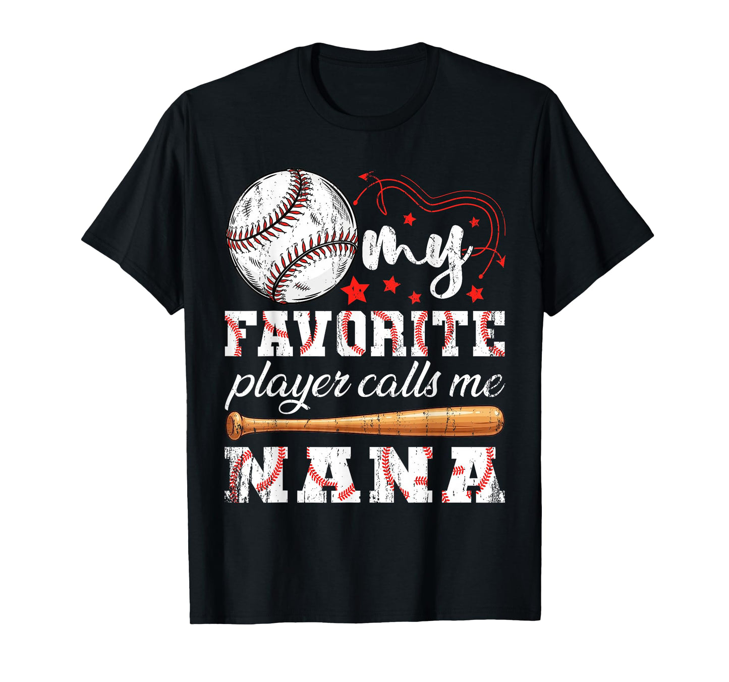 My Favorite Player Calls Me Nana T-Shirt - Streetwear Style for Adults - T-Shirt, Sweatshirt, Hoodie