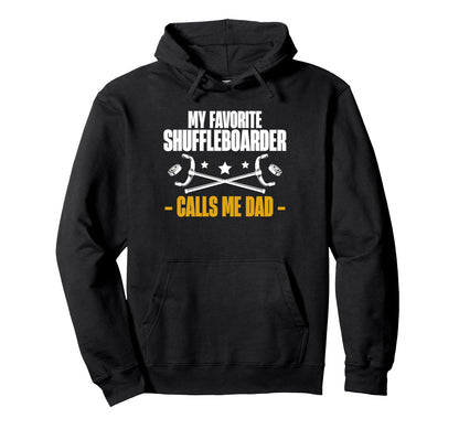 My Favorite Shuffleboarder Calls Me Hoodie - Minimalist Print for Adults - T-Shirt, Sweatshirt, Hoodie