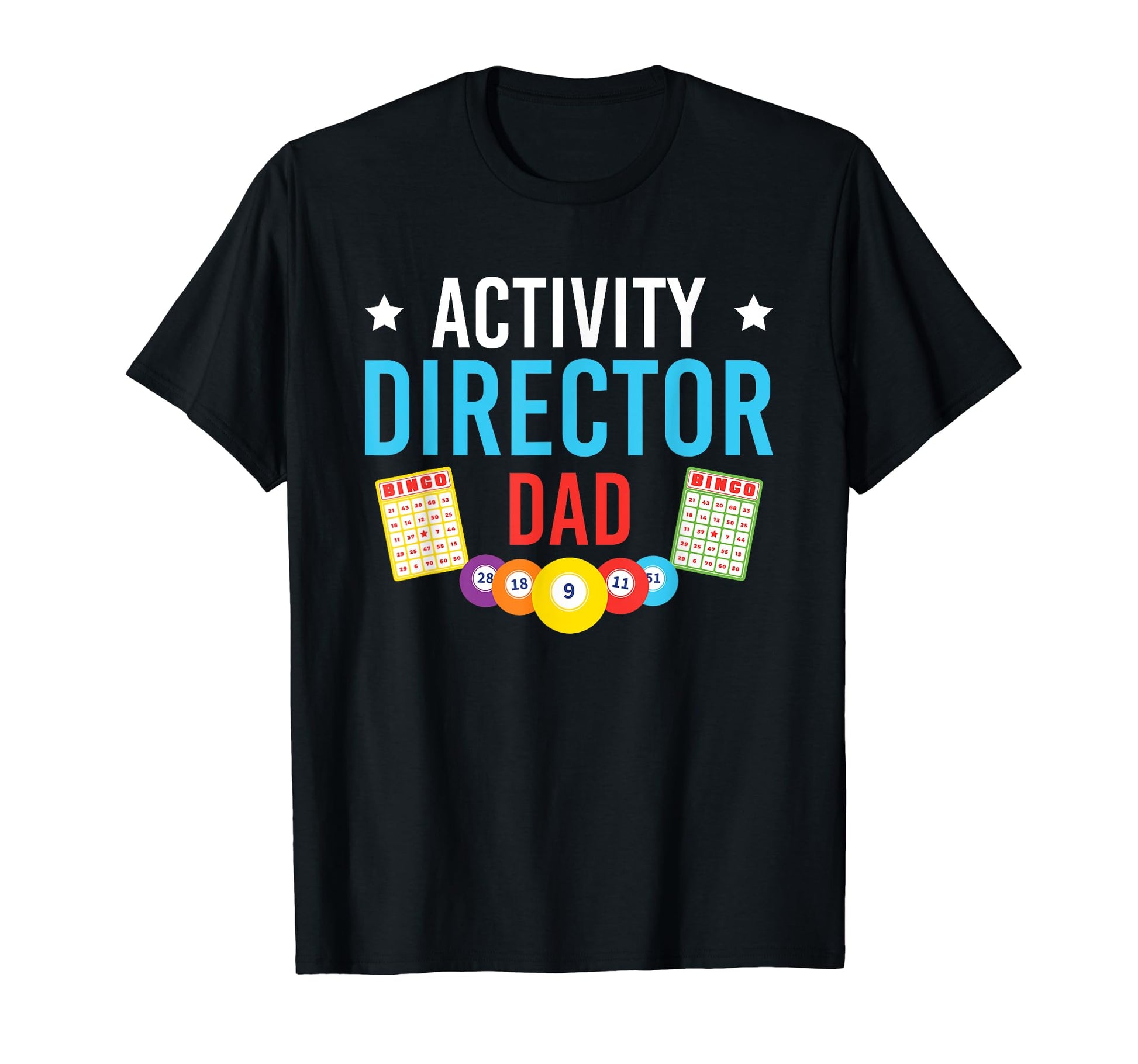 Activity Director Dad Activity T-Shirt - Custom Art Print Men Women - T-Shirt, Sweatshirt, Hoodie