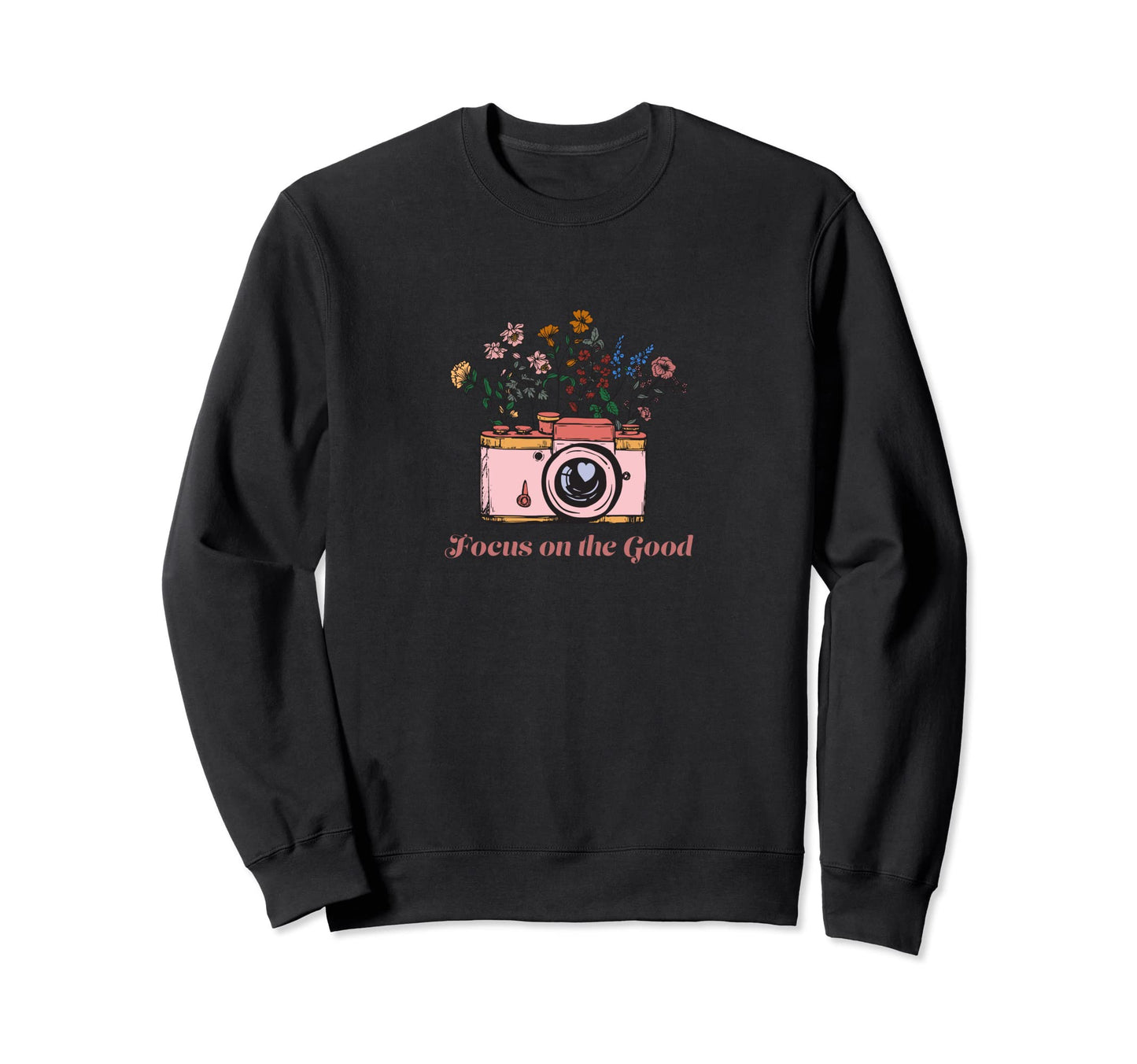 Focus Good Floral Camera Sweatshirt - Streetwear Style Unisex - T-Shirt, Sweatshirt, Hoodie