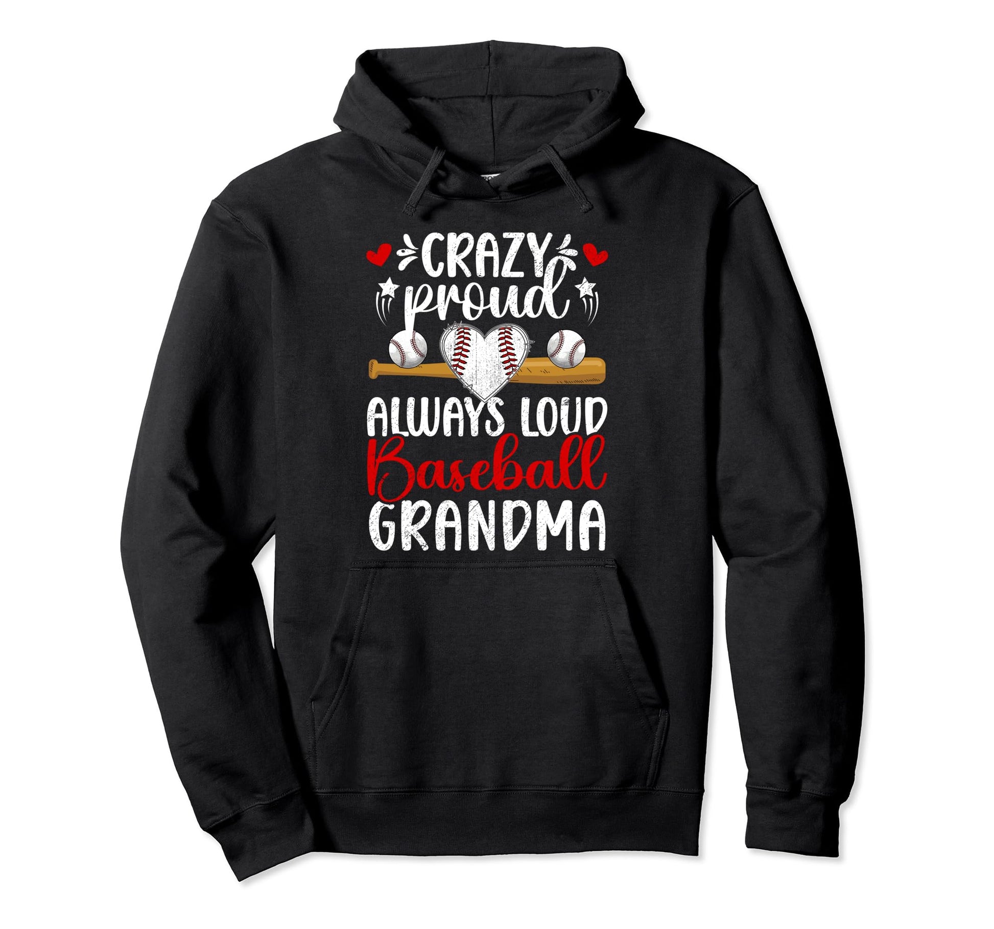 Crazy Proud Baseball Grandma Hoodie - Casual Everyday Wear Men Women - T-Shirt, Sweatshirt, Hoodie