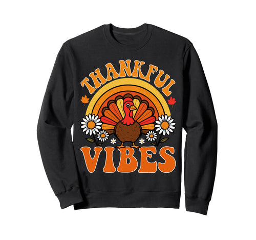 Thankful Vibes Autumn Turkey Sweatshirt - Unique Graphic Men Women - T-Shirt, Sweatshirt, Hoodie
