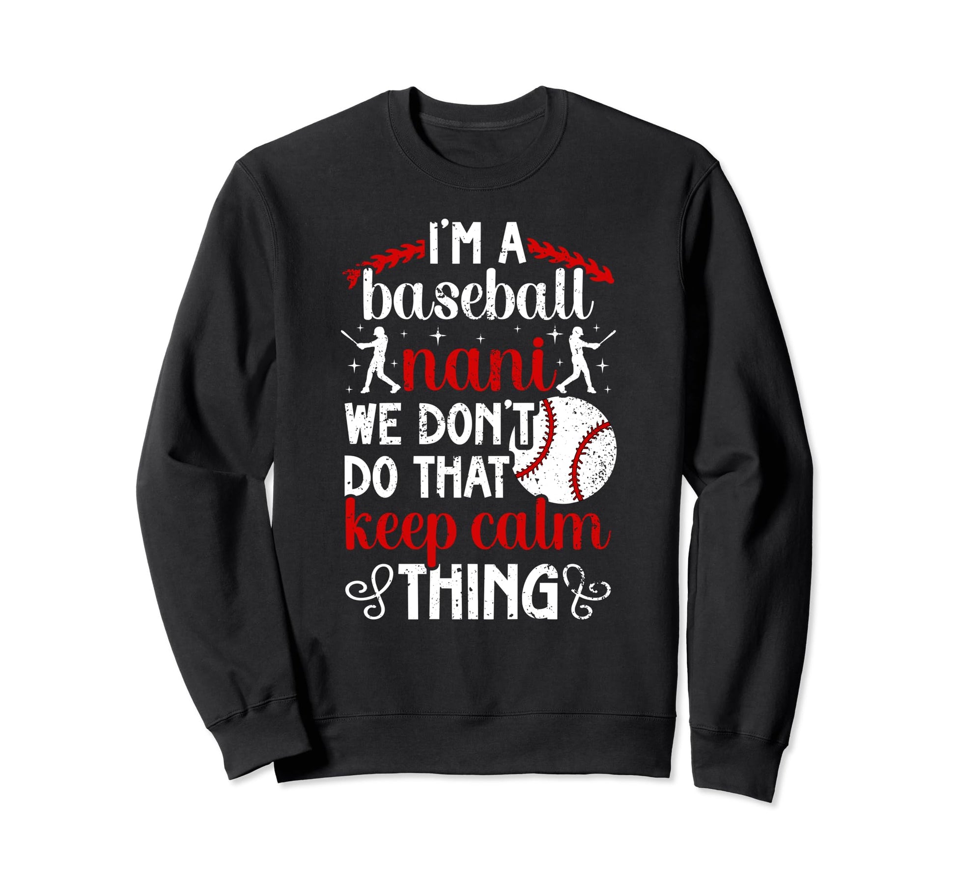 Im Baseball Nani Grandma Nani Sweatshirt - Aesthetic Graphic Men Women - T-Shirt, Sweatshirt, Hoodie