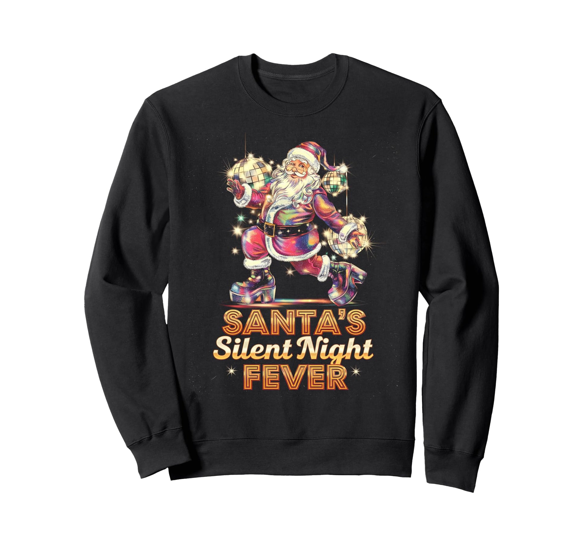 Santas Silent Night Fever Disco Sweatshirt - Trendy Graphic Men Women - T-Shirt, Sweatshirt, Hoodie