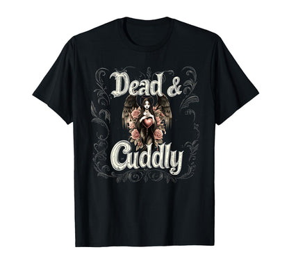 Dead And Cuddly Gothic Alt Grunge T-Shirt - Streetwear Style for Adults - T-Shirt, Sweatshirt, Hoodie