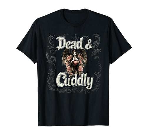 Dead And Cuddly Gothic Alt Grunge T-Shirt - Streetwear Style for Adults - T-Shirt, Sweatshirt, Hoodie