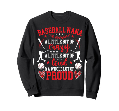 Baseball Nana Proud Nana Baseball Sweatshirt - Custom Art Print Men Women - T-Shirt, Sweatshirt, Hoodie