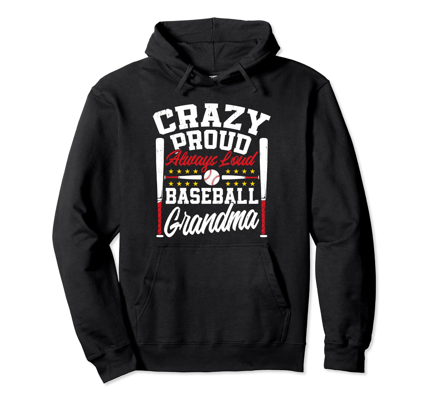 Crazy Proud Always Loud Funny Baseball Hoodie - Aesthetic Graphic Unisex - T-Shirt, Sweatshirt, Hoodie