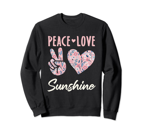 Peace Love Sunshine Gifts And Sweatshirt - Trendy Graphic for Adults - T-Shirt, Sweatshirt, Hoodie