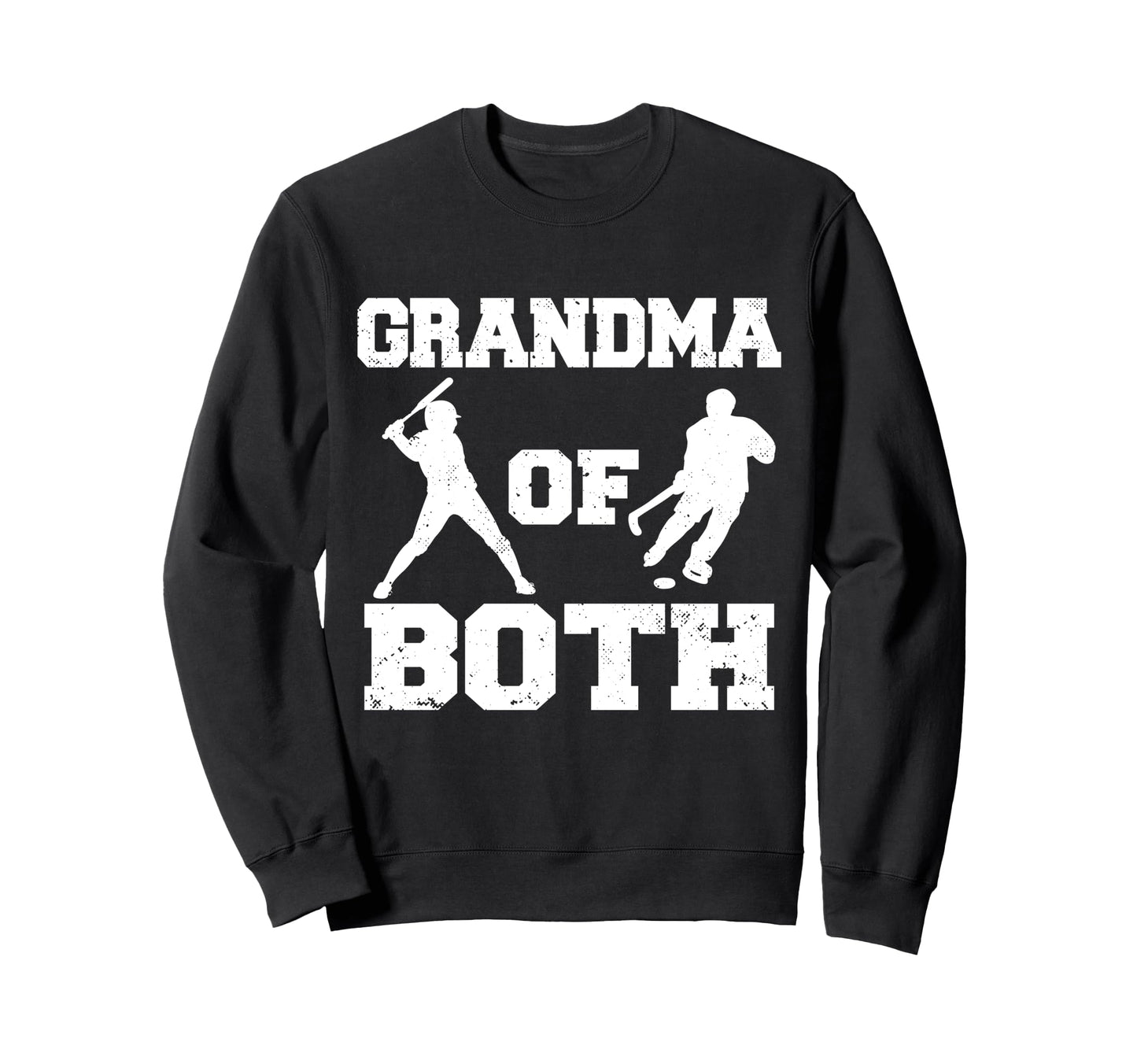 Grandma Both Funny Baseball Hockey Sweatshirt - Trendy Graphic for Adults - T-Shirt, Sweatshirt, Hoodie