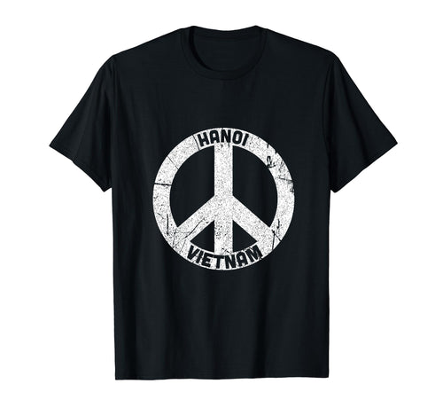 Love Peace From Hanoi Vietnam Home T-Shirt - Fun Novelty Design for Adults - T-Shirt, Sweatshirt, Hoodie