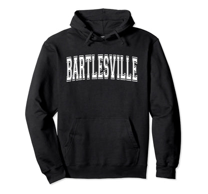 Bartlesville Ok Oklahoma Usa Sports Hoodie - Graphic Print Men Women - T-Shirt, Sweatshirt, Hoodie
