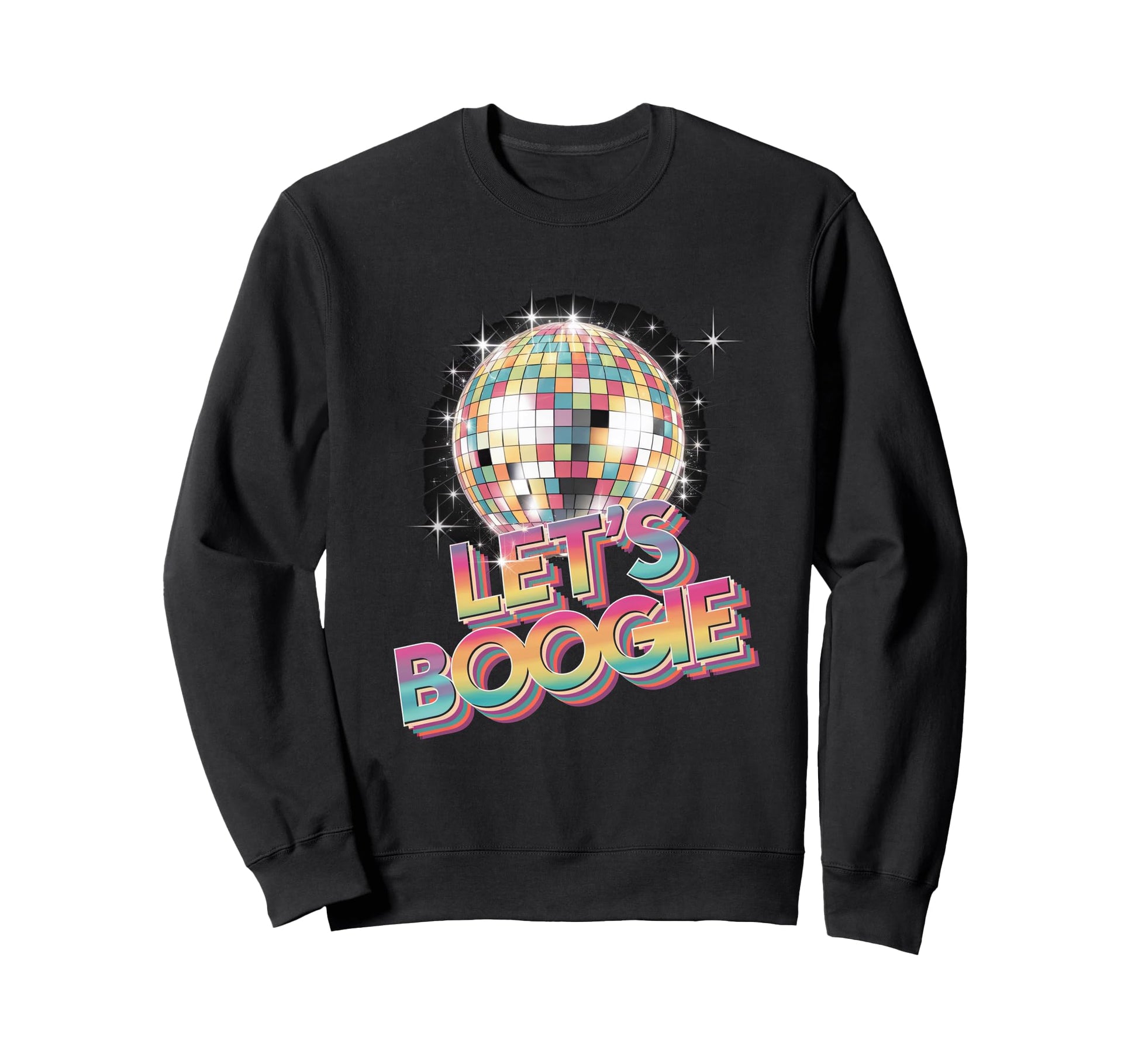 Disco Ball Lets Boogie Fever Sweatshirt - Unique Graphic Men Women - T-Shirt, Sweatshirt, Hoodie