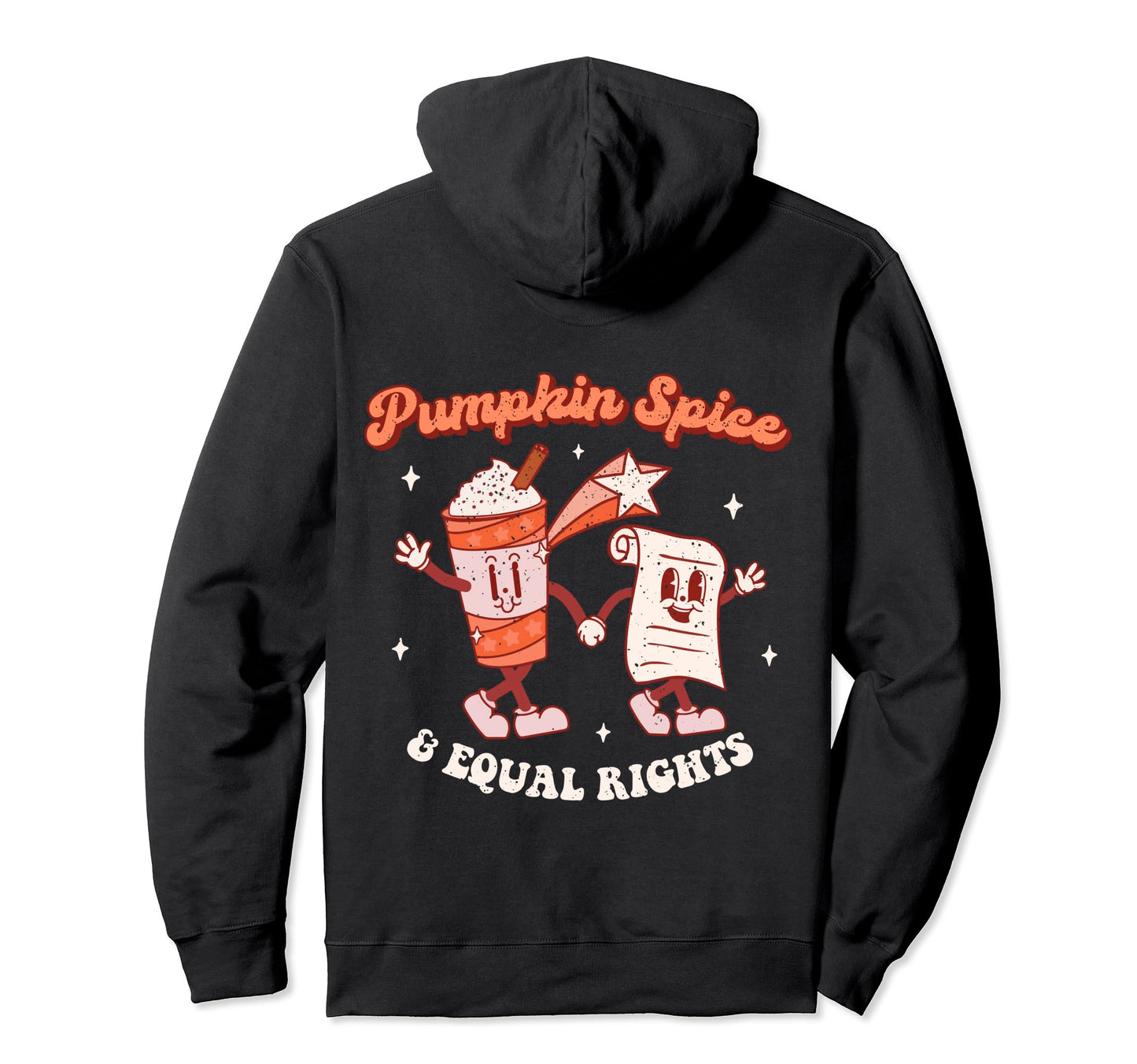 Pumpkin Spice Equal Rights Groovy Fall Hoodie - Unique Graphic Unisex - T-Shirt, Sweatshirt, Hoodie