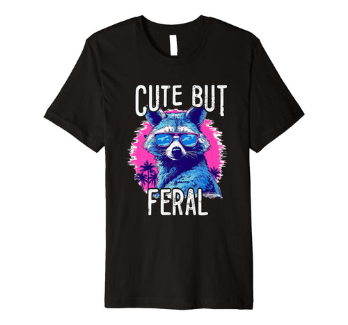 But Feral Raccoon 80S 90S Grunge T-Shirt - Unique Graphic Men Women - T-Shirt, Sweatshirt, Hoodie