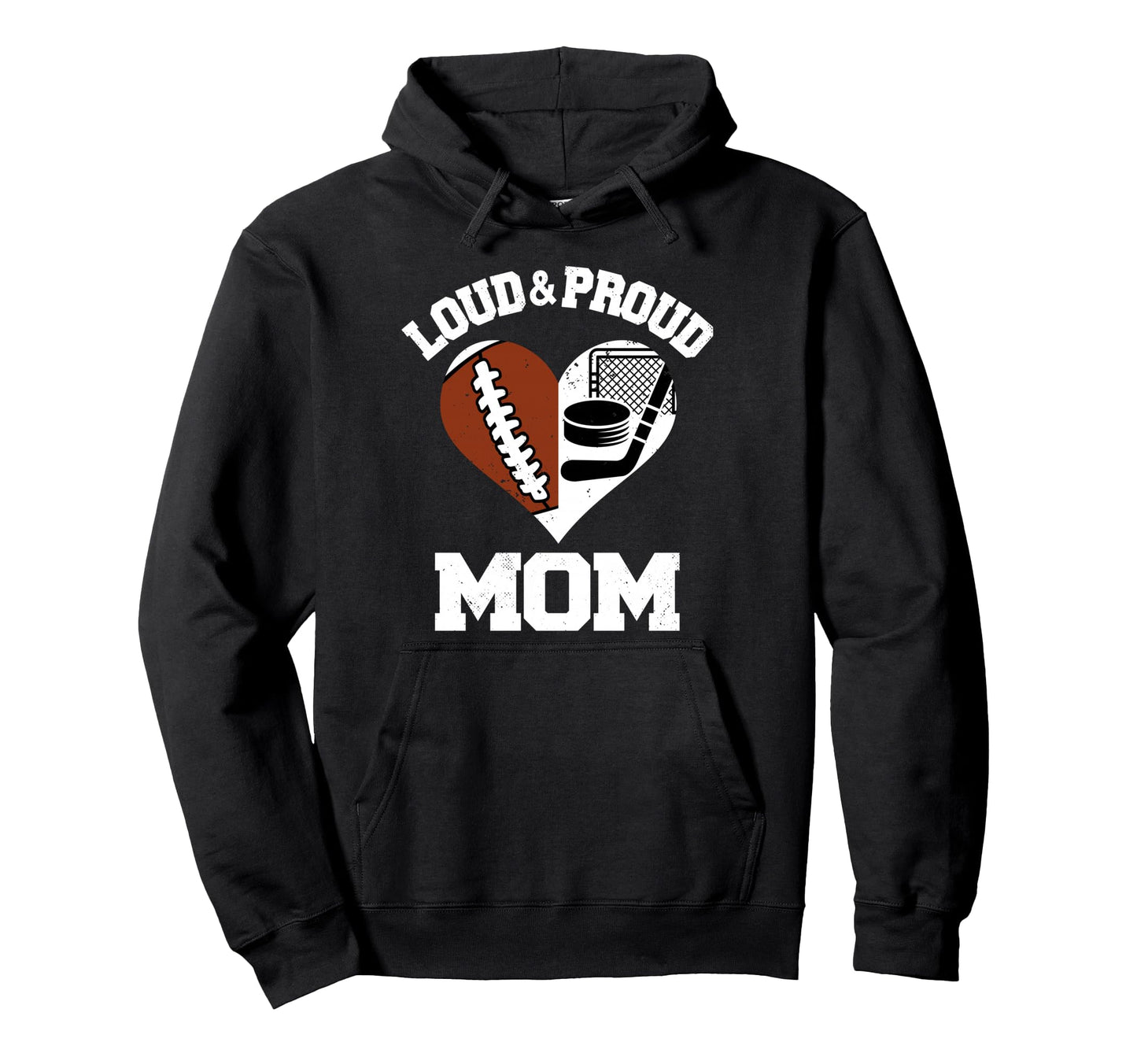 Loud Proud Mom Football Hockey Heart Hoodie - Custom Art Print Unisex - T-Shirt, Sweatshirt, Hoodie