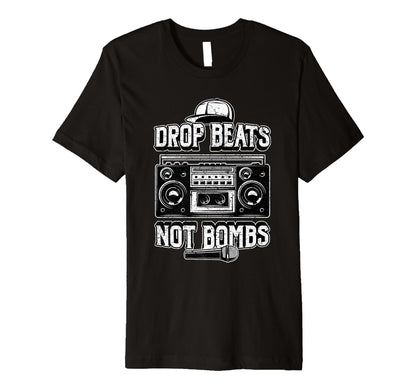 Drop Beats Not Bombs Anti War Boombox T-Shirt - Minimalist Print Unisex - T-Shirt, Sweatshirt, Hoodie