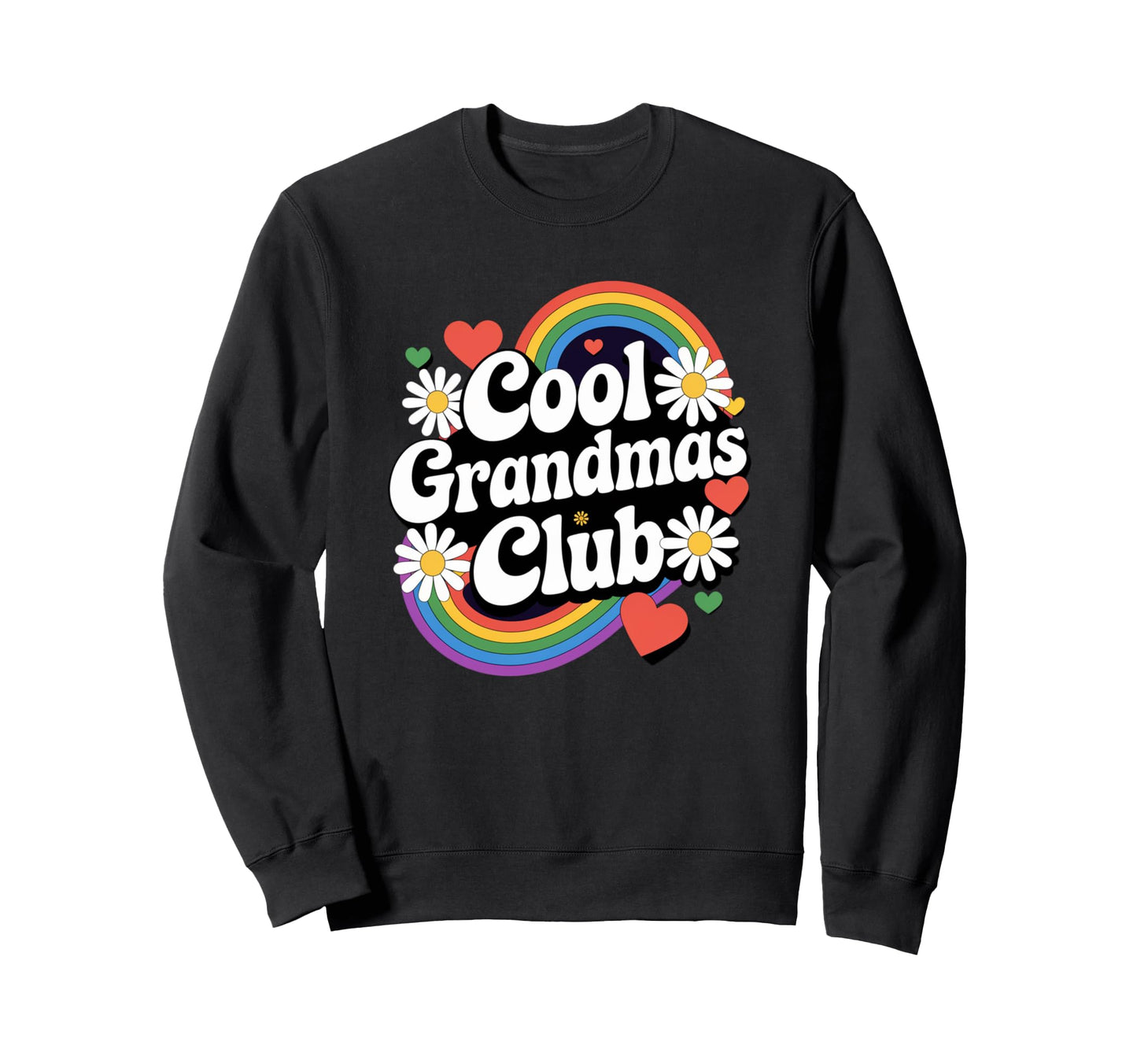 Grandmas Club Groovy Rainbow Sweatshirt - Casual Everyday Wear for Adults - T-Shirt, Sweatshirt, Hoodie