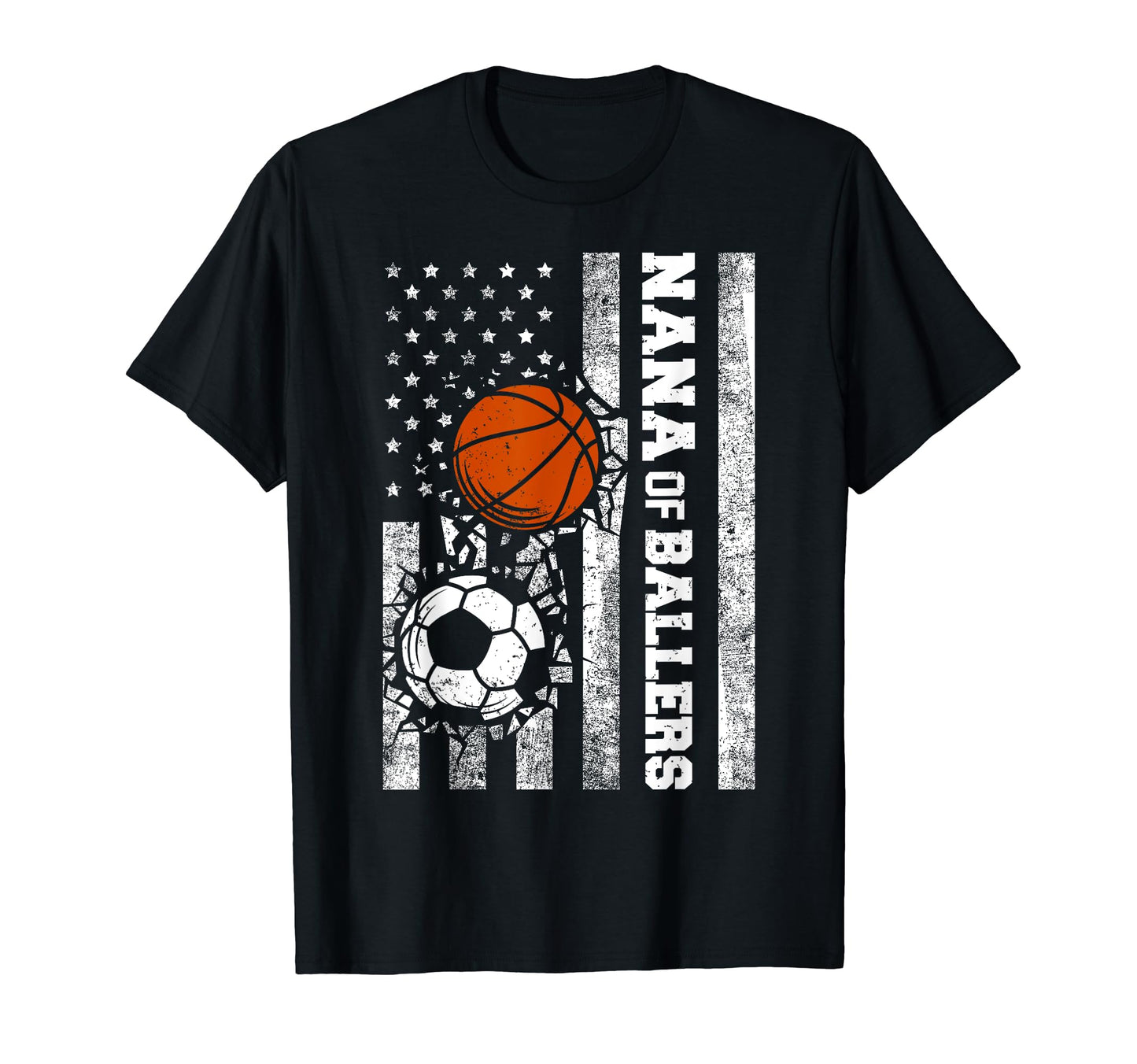 Nana Ballers Funny Usa Flag Soccer T-Shirt - Fun Novelty Design Men Women - T-Shirt, Sweatshirt, Hoodie