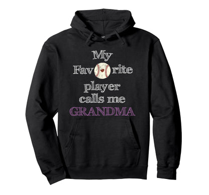 My Favorite Player Calls Me Grandma Hoodie - Trendy Graphic Men Women - T-Shirt, Sweatshirt, Hoodie