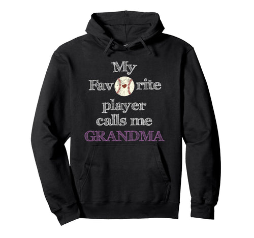 My Favorite Player Calls Me Grandma Hoodie - Trendy Graphic Men Women - T-Shirt, Sweatshirt, Hoodie