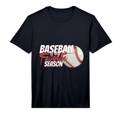 Baseball Is My Favorite Season T-Shirt - Graphic Print Men Women - T-Shirt, Sweatshirt, Hoodie