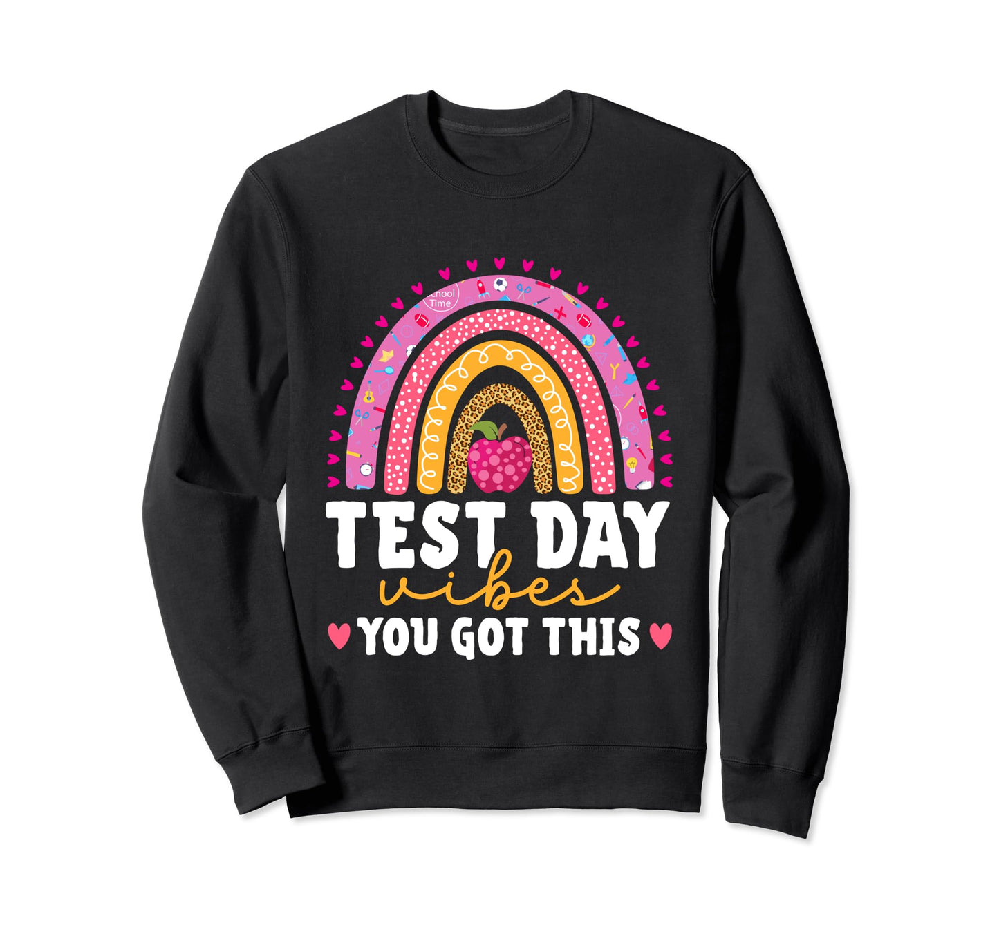 Test Day Vibes You Got This Teacher Sweatshirt - Unique Graphic Unisex - T-Shirt, Sweatshirt, Hoodie