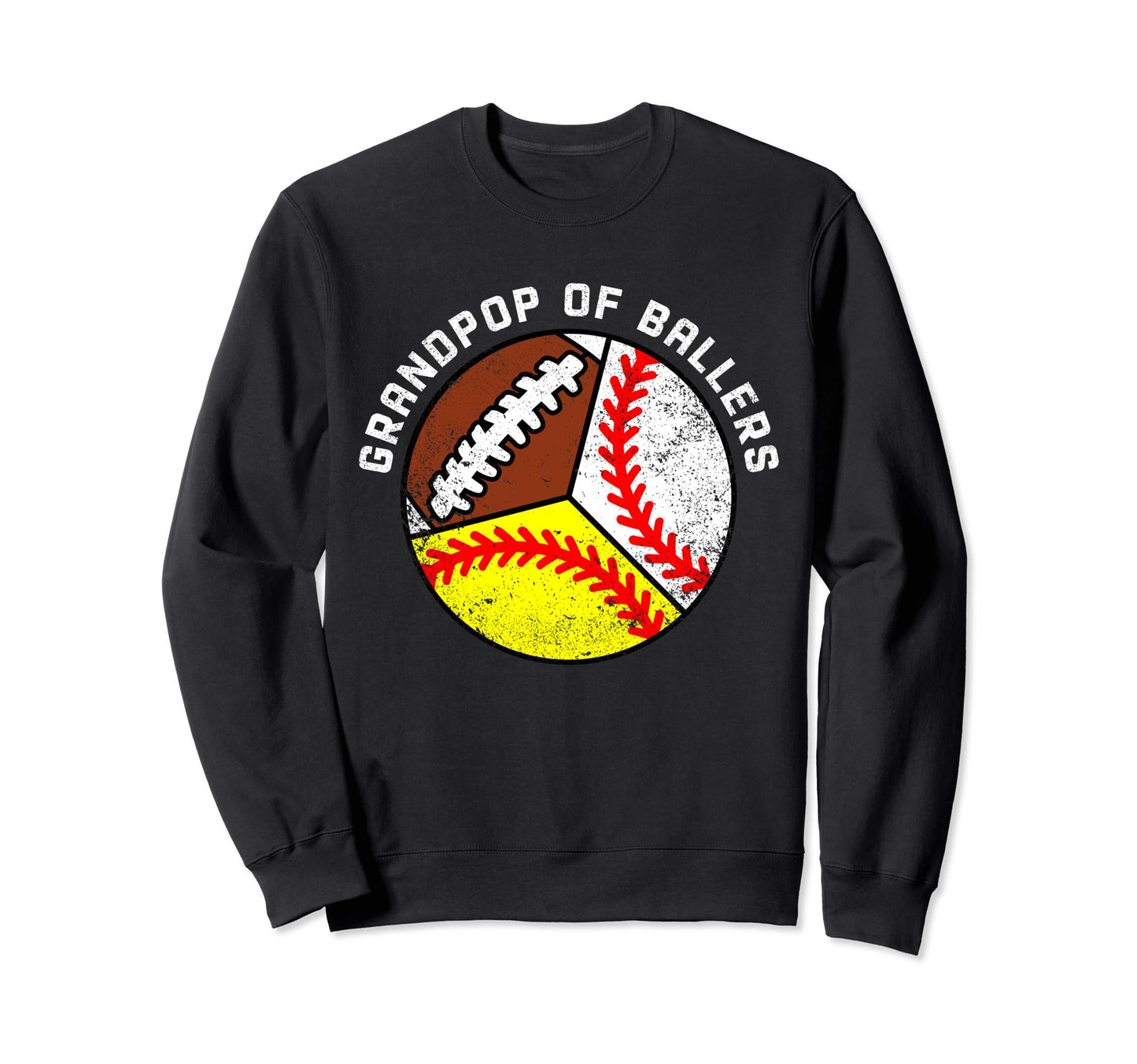 Grandpop Ballers Funny Baseball Sweatshirt - Trendy Graphic Unisex - T-Shirt, Sweatshirt, Hoodie