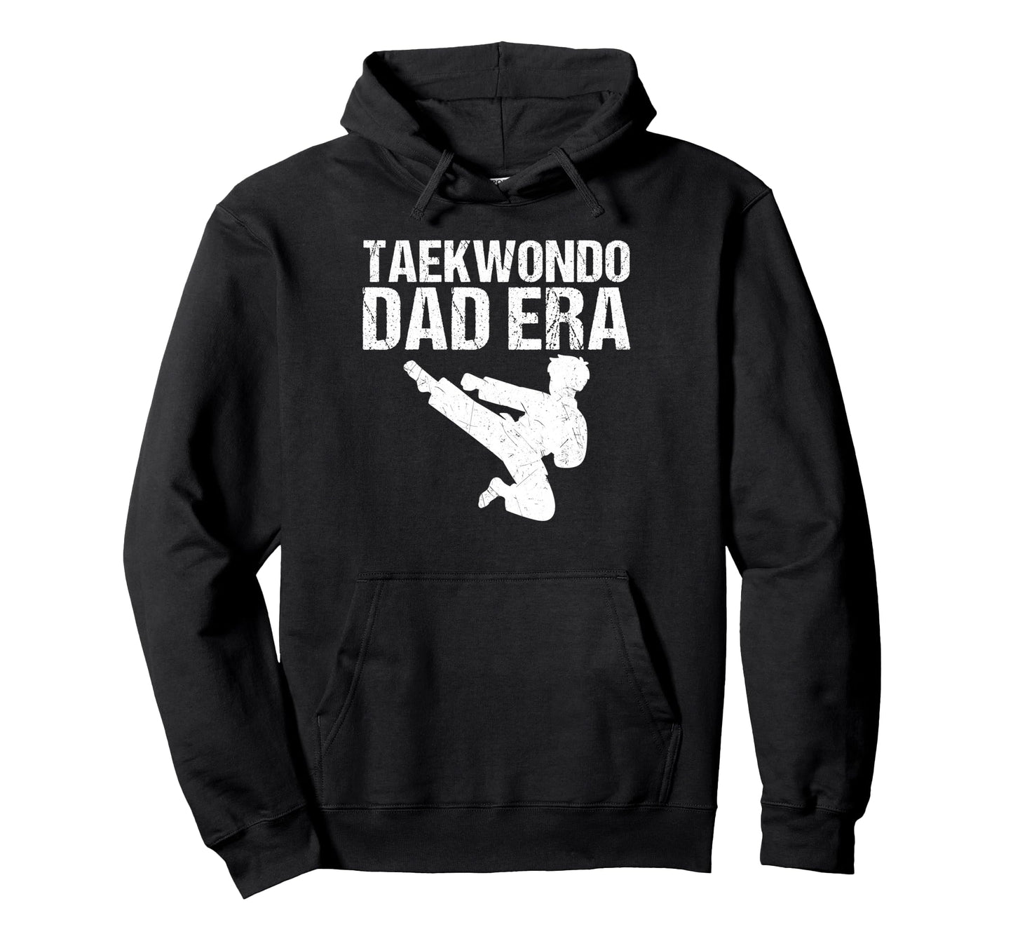 Taekwondo Dad Era Game Day Sports Dad Hoodie - Fun Novelty Design Unisex - T-Shirt, Sweatshirt, Hoodie