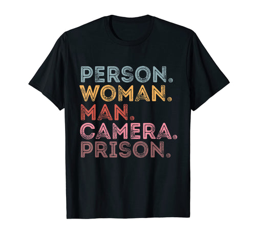 Person Camera Prison Tess T-Shirt - Fun Novelty Design for Adults - T-Shirt, Sweatshirt, Hoodie