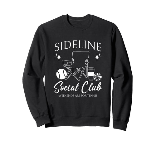 Sideline Social Club Tennis Mom Sweatshirt - Aesthetic Graphic Men Women - T-Shirt, Sweatshirt, Hoodie
