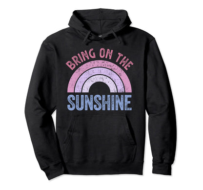 Bring Sunshine Rainbow Sunshine Hoodie - Minimalist Print Unisex - T-Shirt, Sweatshirt, Hoodie