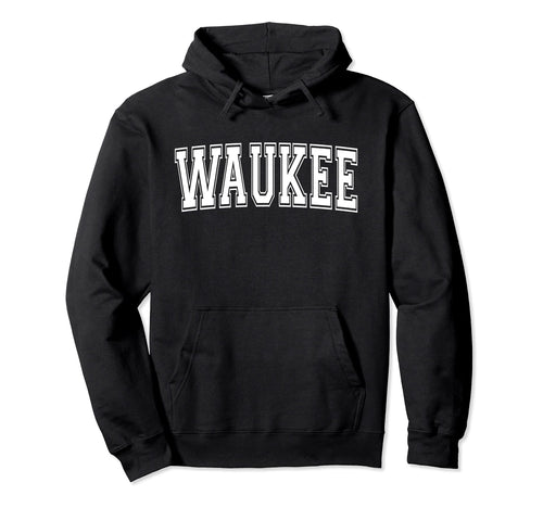 Waukee Ia Iowa Usa Sports Varsity Hoodie - Unique Graphic Men Women - T-Shirt, Sweatshirt, Hoodie
