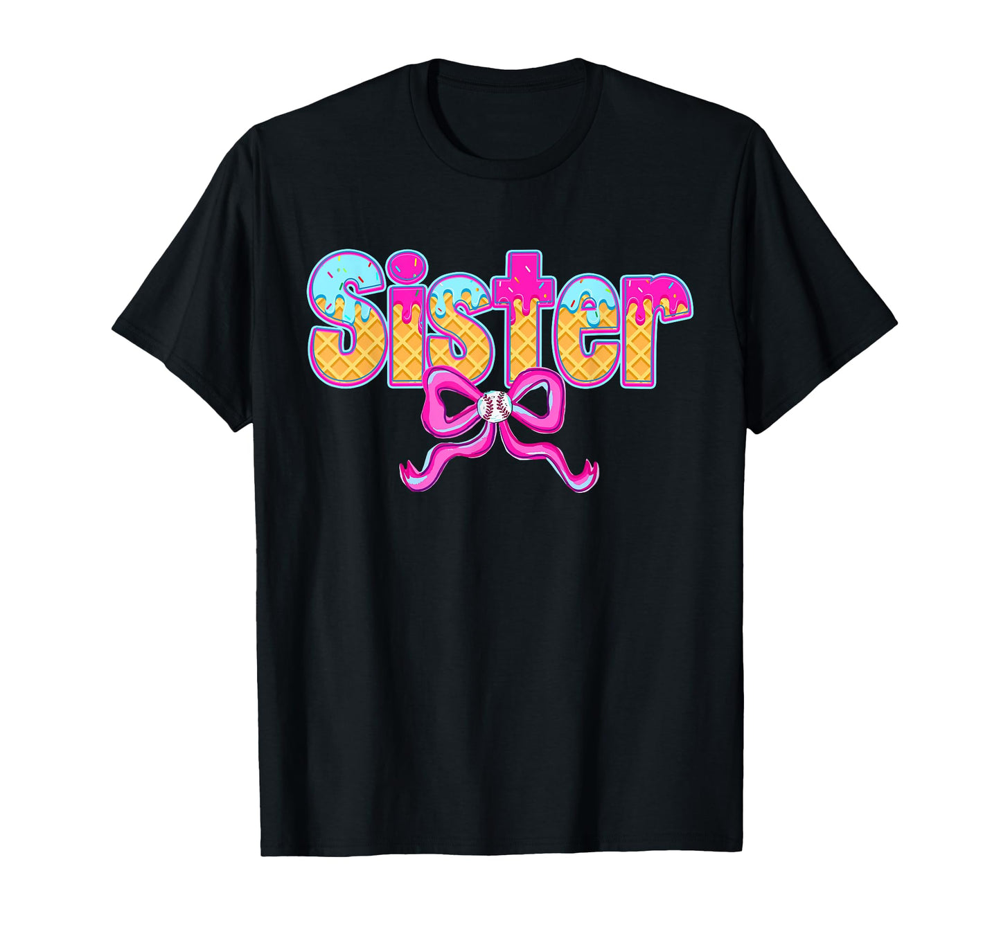 Sister Baseball Coquette Bow Ice T-Shirt - Fun Novelty Design Men Women - T-Shirt, Sweatshirt, Hoodie