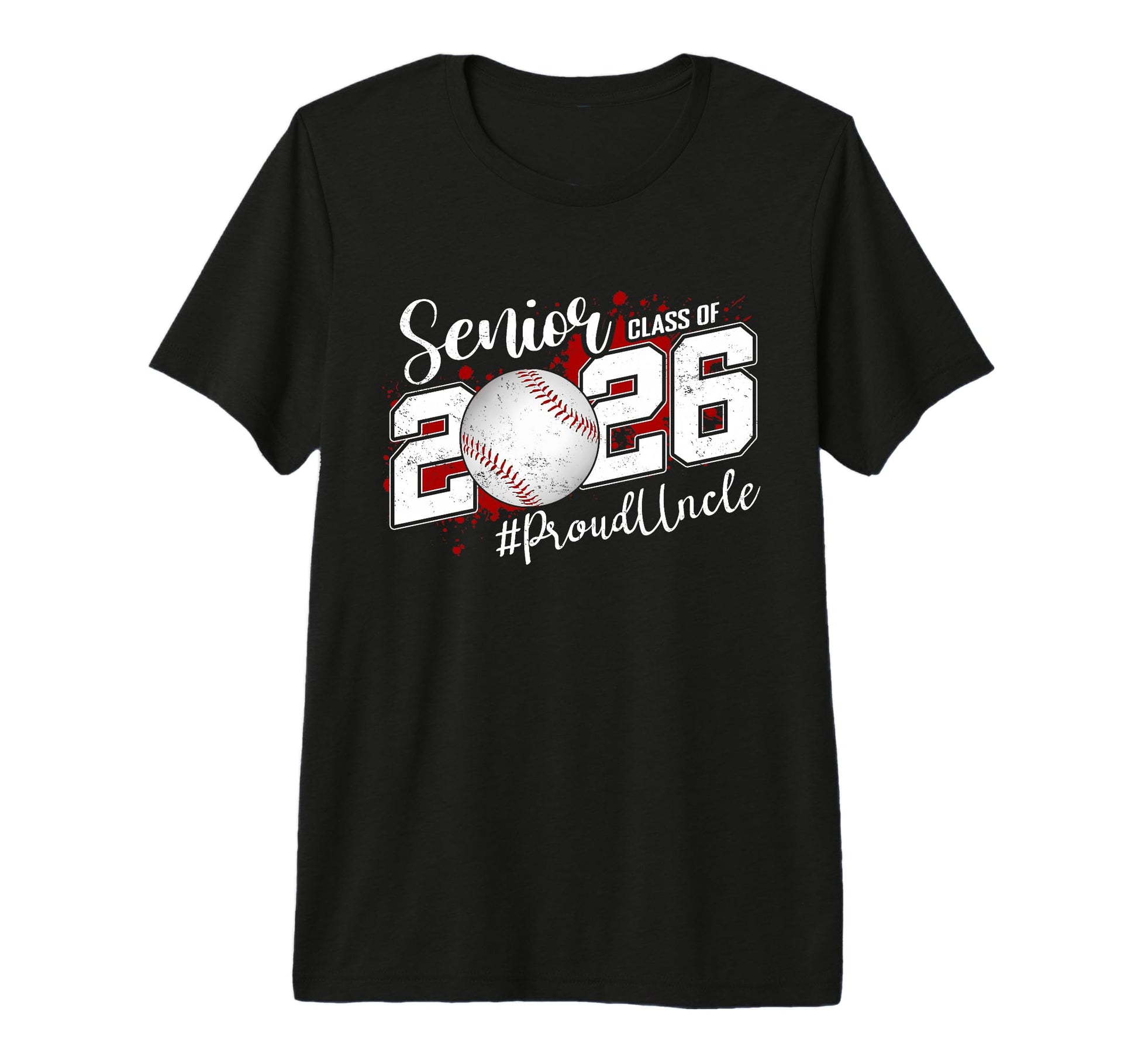 Proud Uncle 2026 Senior Baseball T-Shirt - Novelty Apparel Unisex - T-Shirt, Sweatshirt, Hoodie