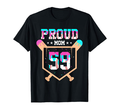 Proud Mom Baseball Player Number 59 T-Shirt - Fun Novelty Design Men Women - T-Shirt, Sweatshirt, Hoodie