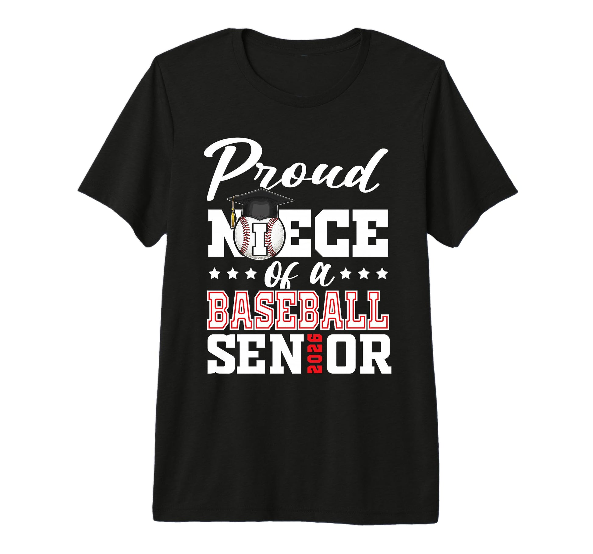 Proud Niece Baseball Senior 2026 T-Shirt - Fun Novelty Design for Adults - T-Shirt, Sweatshirt, Hoodie