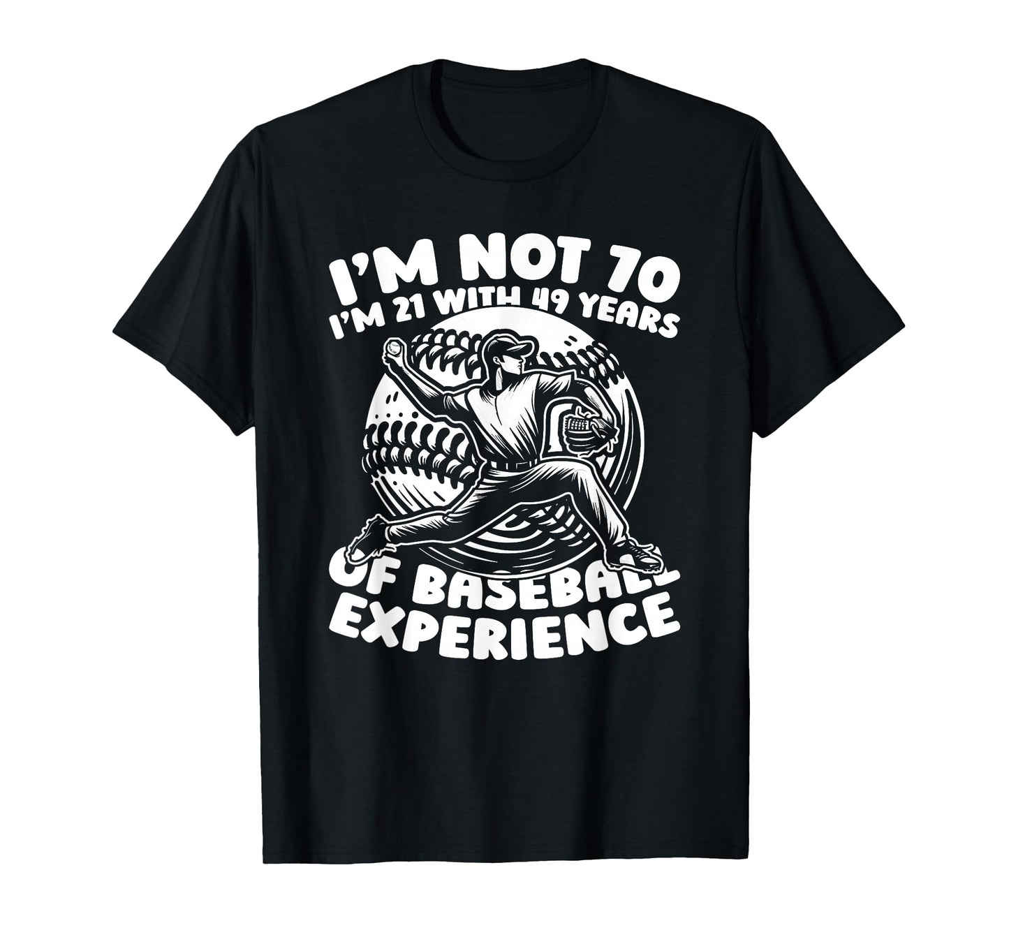 70 Years Old Team Sport Baseball T-Shirt - Fun Novelty Design for Adults - T-Shirt, Sweatshirt, Hoodie