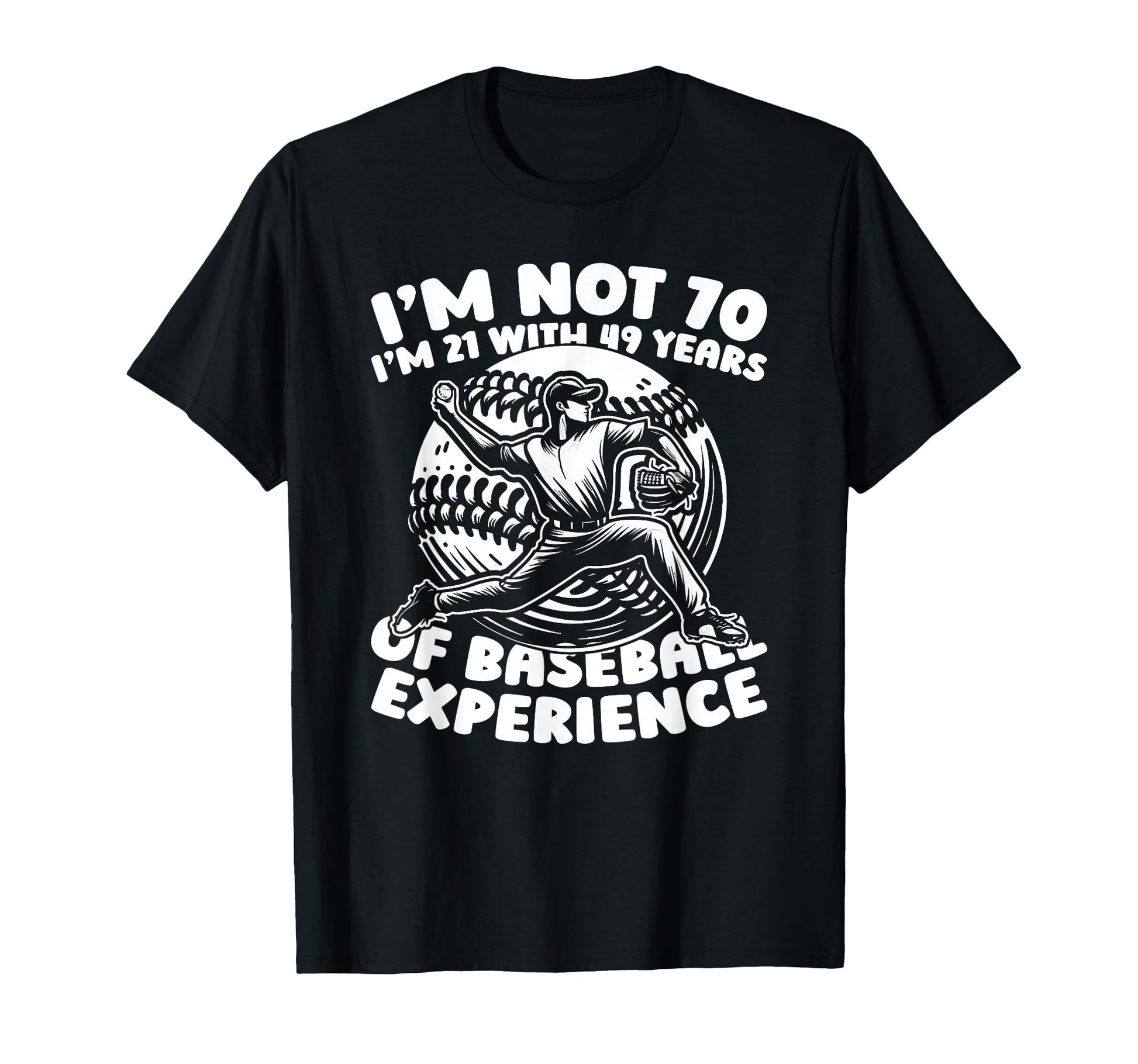 70 Years Old Team Sport Baseball T-Shirt - Fun Novelty Design for Adults - T-Shirt, Sweatshirt, Hoodie
