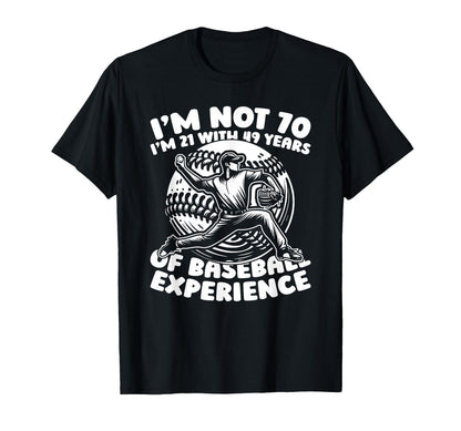 70 Years Old Team Sport Baseball T-Shirt - Fun Novelty Design for Adults - T-Shirt, Sweatshirt, Hoodie