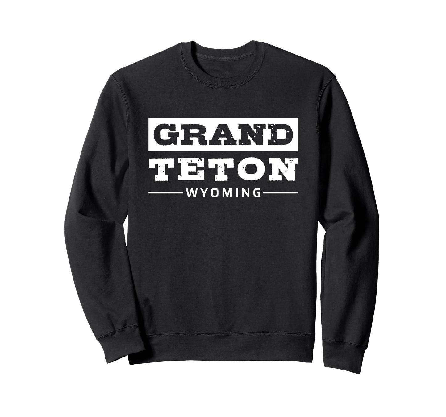 Grand Teton National Park Wyoming Sweatshirt - Fun Novelty Design Unisex - T-Shirt, Sweatshirt, Hoodie